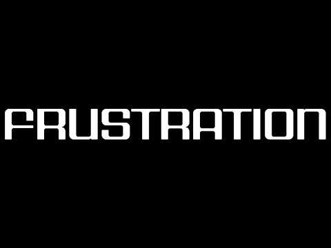 FRUSTRATION - Paris - 03.02.2018