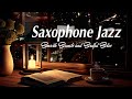 Jazz Saxophone Night - Smooth Sounds and Soulful Solos - Relax Night Jazz
