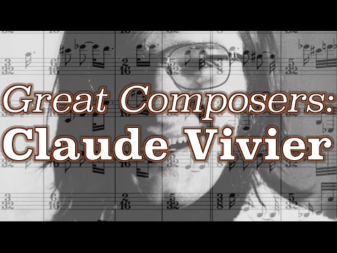 Great Composers: Claude Vivier