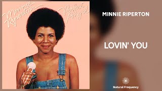 Minnie Riperton - Lovin&#39; You (432Hz)