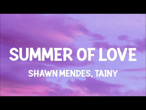 Shawn Mendes, Tainy - Summer Of Love (Lyrics) |25min