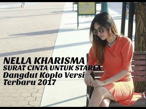 Nella Kharisma - Surat Cinta Untuk Starla (Dangdut Koplo Versi Terbaru 2017)