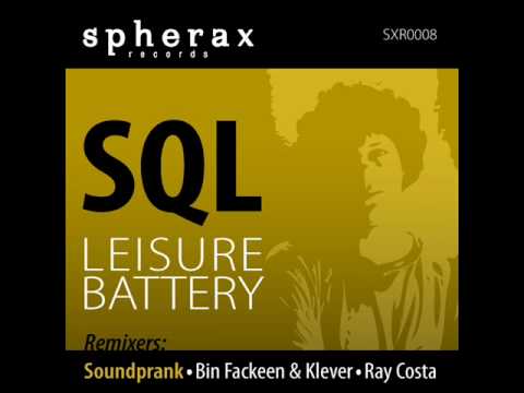 SQL -  Leisure Battery (Original Mix) - Spherax Records