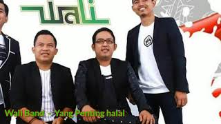 Lirik Lagu dan Chord Gitar Yang Penting Halal Wali Band