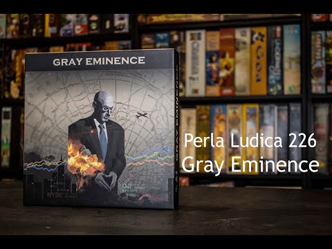 Perla Ludica 226 - Gray Eminence