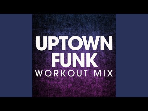 download lagu mp3 mp4 Uptown Funk Extended Workout Mix, download lagu Uptown Funk Extended Workout Mix gratis, unduh video klip Uptown Funk Extended Workout Mix