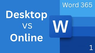 Word 365 Tutorial: Difference Between Word Desktop & Word Online | Beg