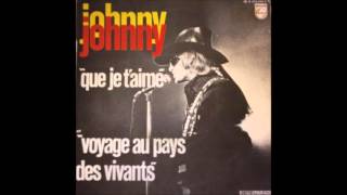 Johnny Hallyday - Voyage Au Pays Des Vivants