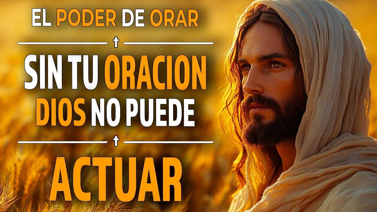Primero Ora: Tu Oración Es la Llave Que Activa el Poder de Dios - Reflexión Cristiana