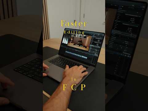 Edit Faster in Final Cut Pro 🎬
