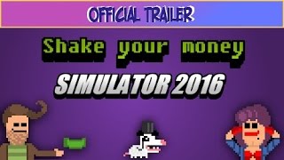 Shake Your Money Simulator 2016 (PC) Steam Key GLOBAL