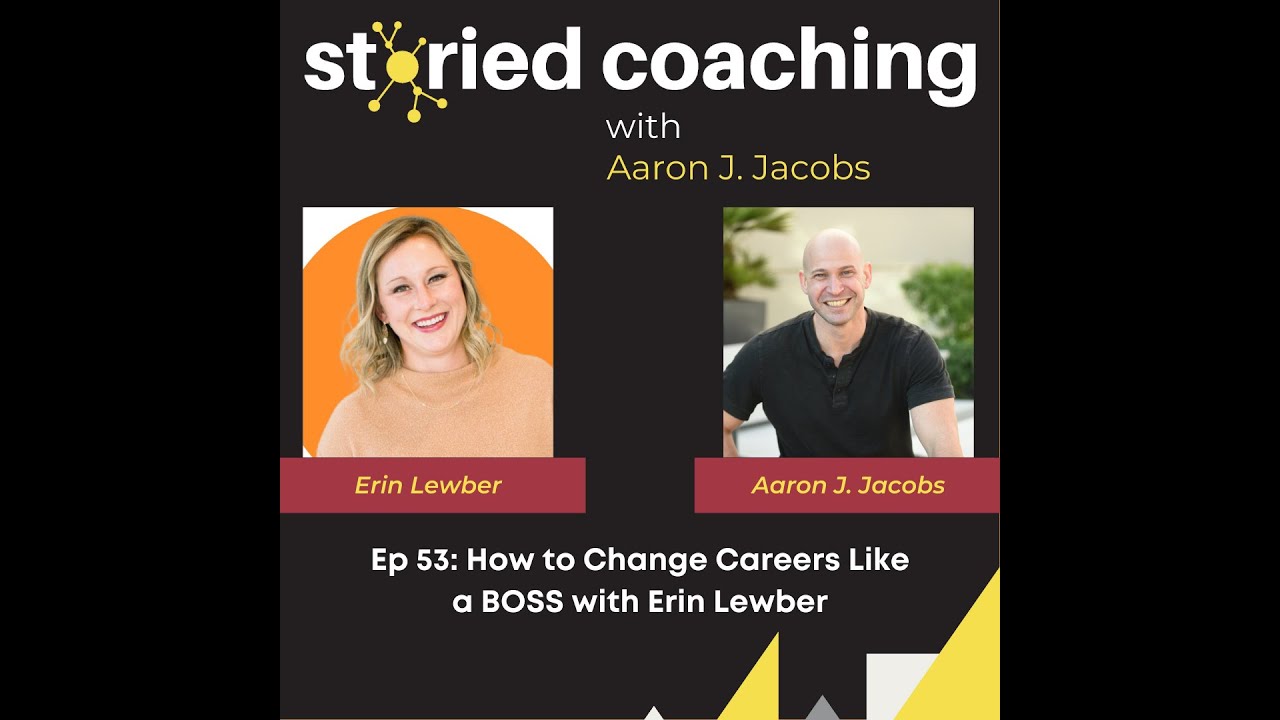 53. How to Change Careers Like a BOSS with Erin Lewber