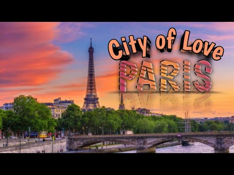 Beautiful Places Around The Globe : City of Love Paris