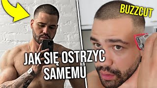 Miniaturka - JAK SIĘ OSTRZYC SAMEMU & BUZZCUT FADE TUTORIAL