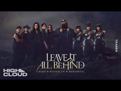 F.HERO x BODYSLAM x BABYMETAL - LEAVE IT ALL BEHIND [Official Teaser]