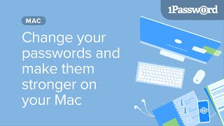 Change your passwords and make them stronger on your Mac