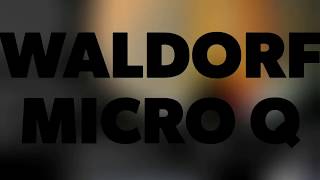 Video thumbnail for Waldorf - Micro Q - The Martian Chronicles 2 by Max Schnitz