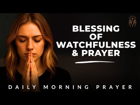 Morning Prayer for Awareness and Reflection