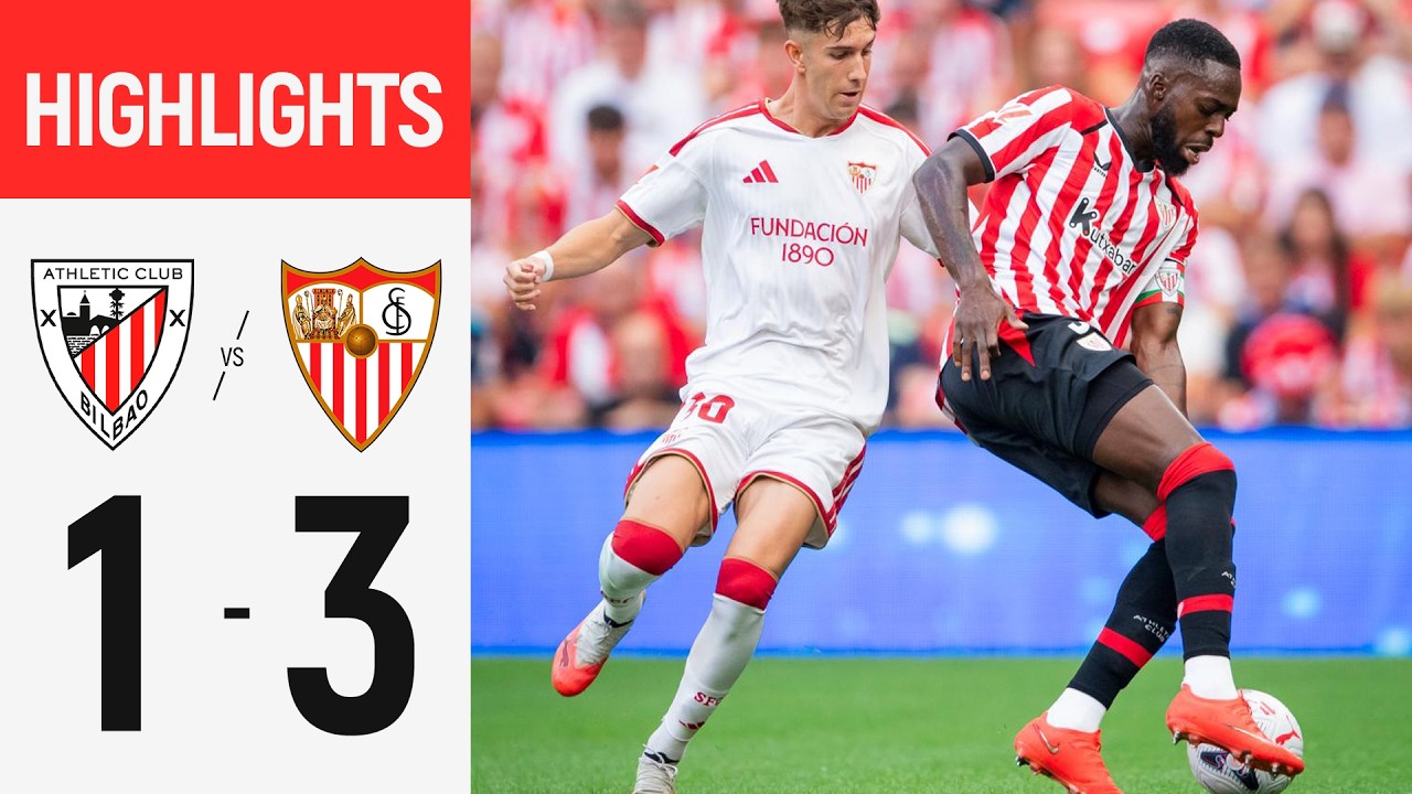 Athletic Club 1 - 3 Sevilla FC highlights