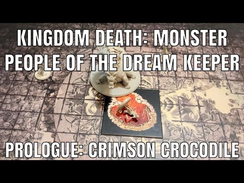 Kingdom Death: Monster - The People of the Dream Keeper/The Dream Keeper of Elm St. Pt. 1