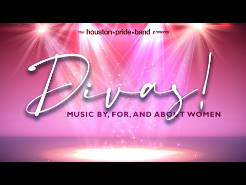 Houston Pride Band: Divas! - Over the Rainbow, feat. Jacklyn Dior, soloist