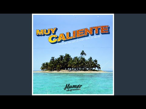 Muy Caliente