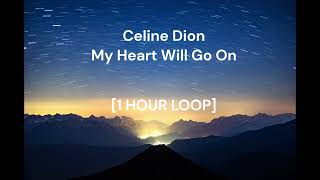 Download lagu Celine Dion - My Heart Will Go On (Titanic) [1 HOUR LOOP] mp3