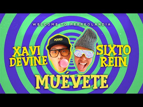 XAVI DEVINE & SIXTO REIN - MUEVETE
