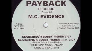 Evidence - Searching 4 Bobby Fisher -  2001