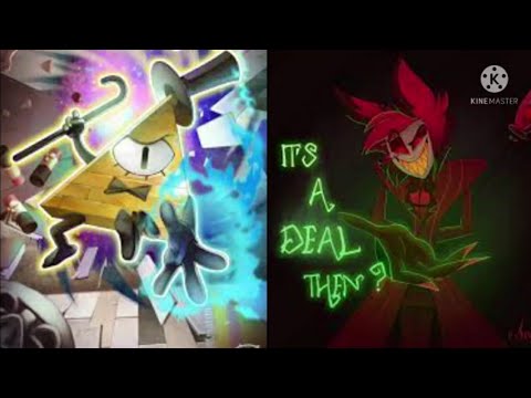 Bill Cipher/Alastor Mashup Turn It Load The Radio/Wanna Make A Deal
