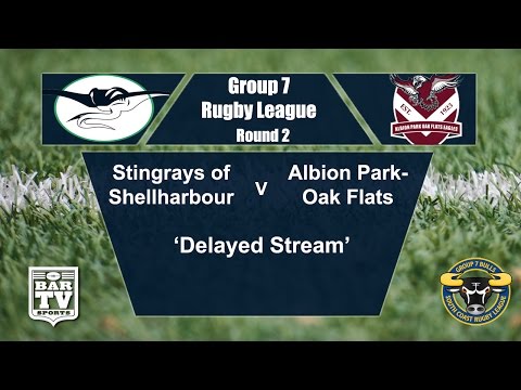 2017 Group 7 RL Round 2 1st Grade - Shellharbour Stingrays Vs Albion Park Oak Flats