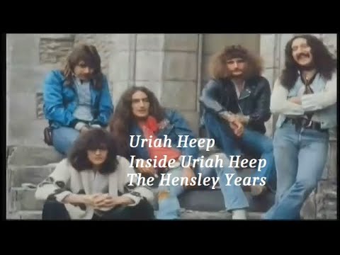 Uriah Heep ~ Inside Uriah Heep (The Hensley Years, 1970 1976) ~ 2005 ~ Full Show