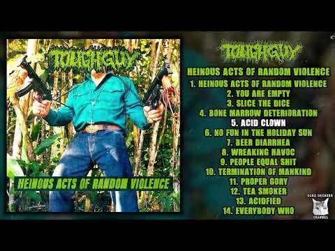 Toughguy - Heinous Acts Of Random Violence (2024 - Mincecore / Goregrind)