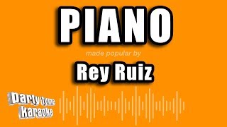 Rey Ruiz - Piano (Versión Karaoke)