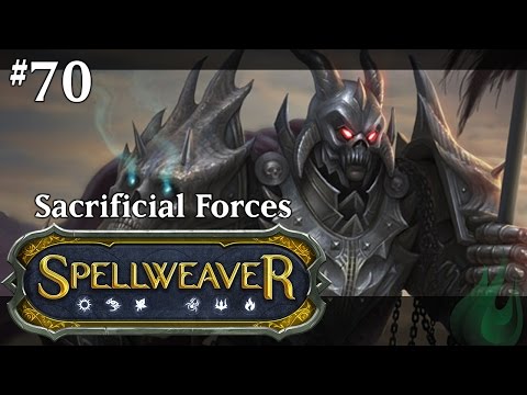 Spellweaver 070 - Sacrificial Forces