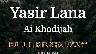 Download lagu Yasir Lana Sholawat Viral - Full Lirik Sholawat mp3 Download lagu Yasir Lana Sholawat Viral - Full Lirik Sholawat mp3