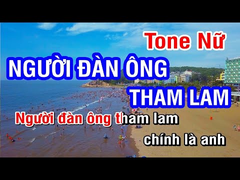 Người Đàn Ông Tham Lam (Karaoke Beat) - Tone Nữ | Nhan KTV