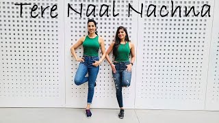 Tere Naal Nachna  Team Naach Choreography