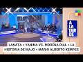 LANATA YANINA VS MORENA RIAL MARIO ALBERTO KEMPES ALaTarde Programa Completo 16 03 26