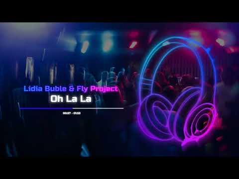 Lidia Buble x Fly Project - Oh La La | SPED UP🏃🏼‍♂️