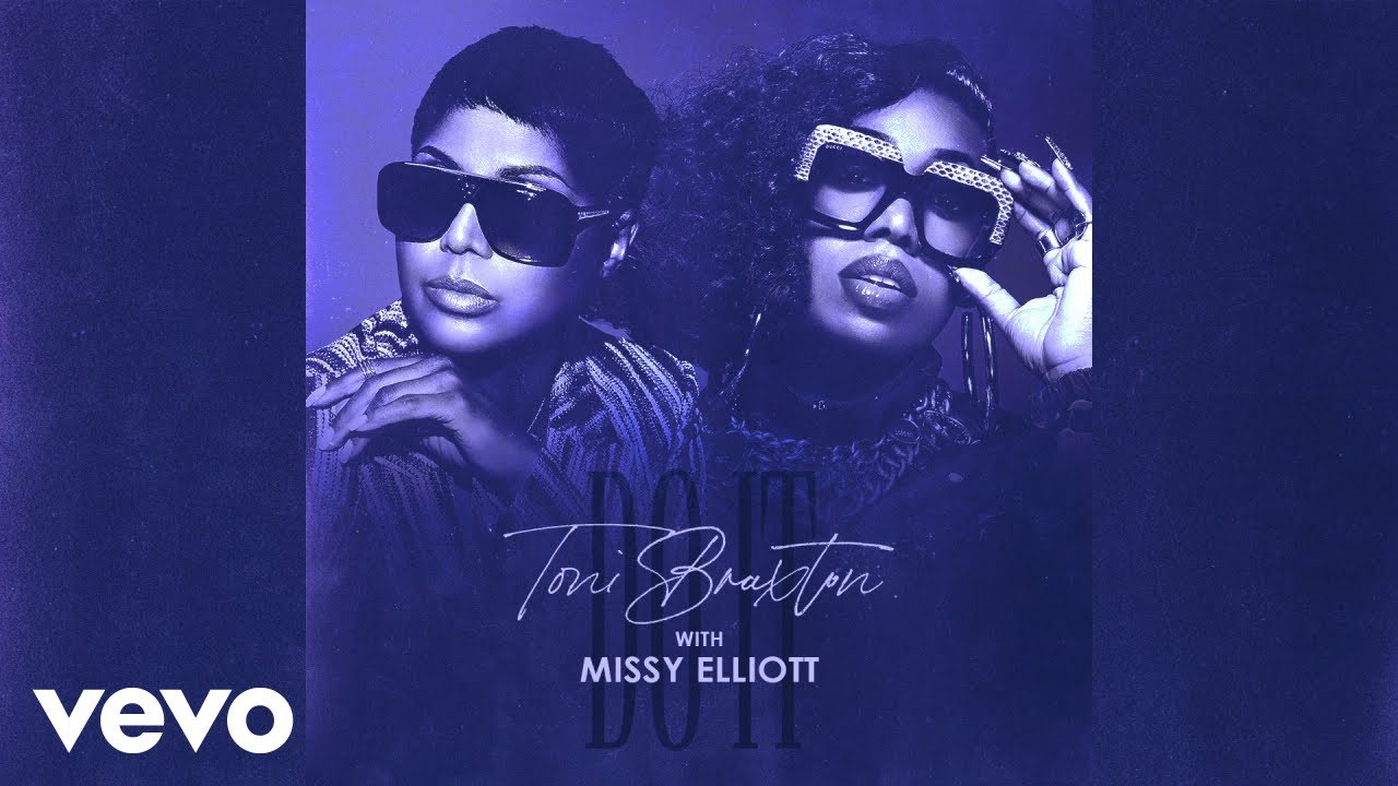 Toni Braxton, Missy Elliott - Do It Lyrics Do It Lyrics