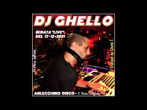 DJ GHELLO@ARLECCHINO DISCO -FE- Serata LIVE del 17-12-2021 -SOLO VINILE (Video by Cinzia T.)