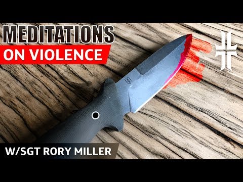 Meditations on Violence: Interview w/ SGT Rory Miller