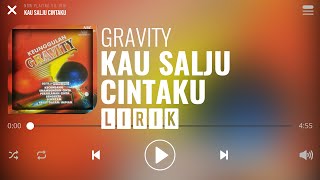 Download lagu Gravity - Kau Salju Cintaku [Lirik] mp3