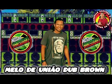 MELO DE UNIÃO DUB BROWN REGGAE LIMPO #dubbrown #reggaepedra