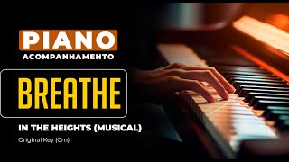 Breathe (In the Heights) - Piano playback for Cover / Karaoke