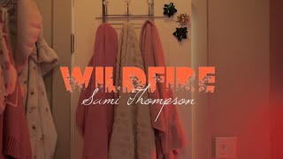 Musik-Video-Miniaturansicht zu Wildfire Songtext von Sami Thompson