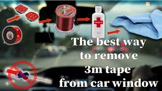 THE BEST WAY to remove 3M TAPE from window in car
