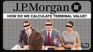 Watch Me Nail JP Morgan's Terminal Value Question in Any IB Interview