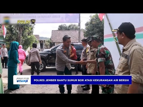 POLRES JEMBER BANTU SUMUR BOR ATASI KEKURANGAN AIR BERSIH
